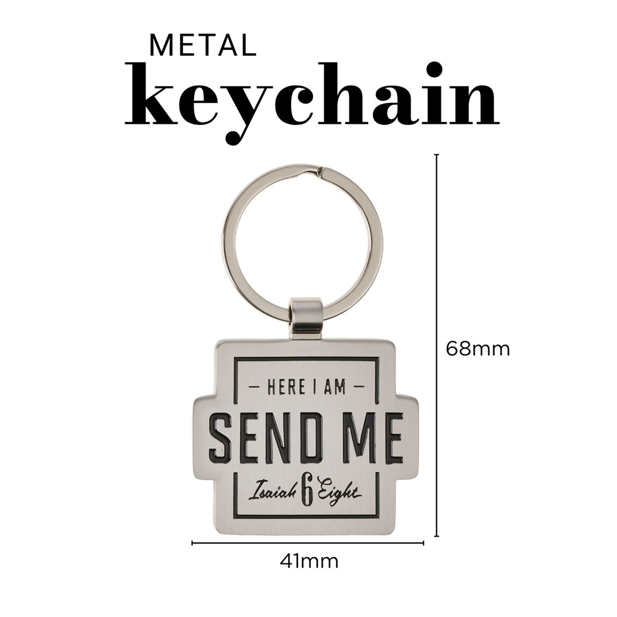 Here I Am Send Me Metal Keychain