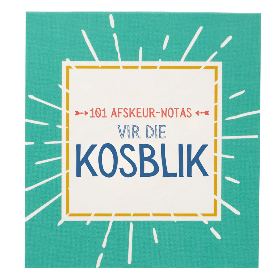 101 Afskeur-Notas Vir Die Kosblik (Lunchbox Notes)