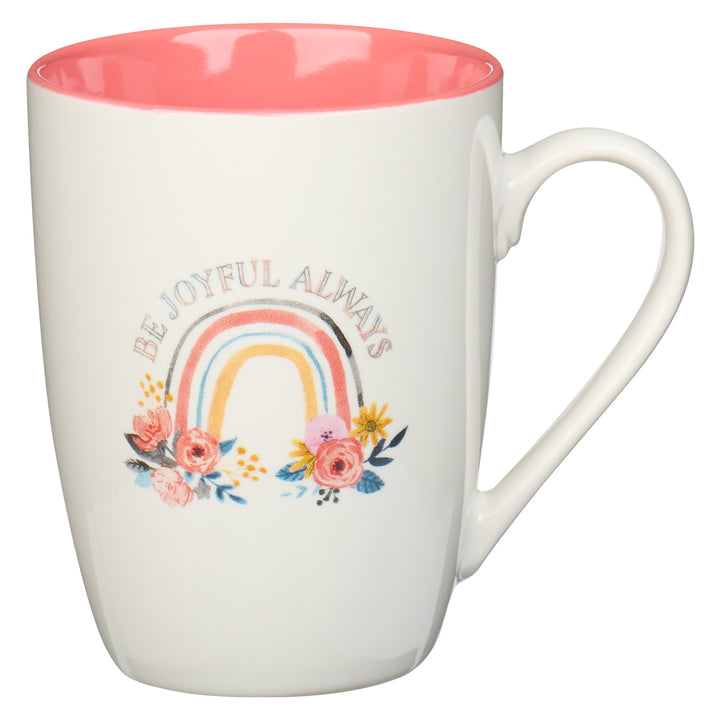 Be Joyful Always Rainbow & Flowers Pink Interior Ceramic Mug