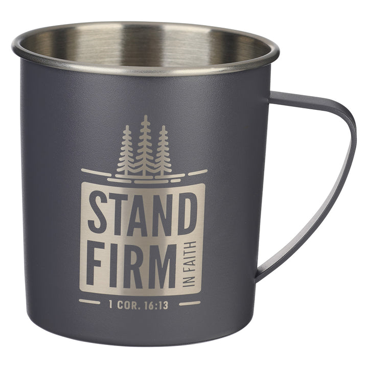 Stand Firm Grey Stainless Steel Mug - 1 Cor. 16:13