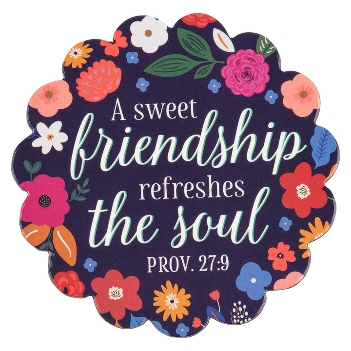 A Sweet Friendship Refreshes The Soul Magnet - Proverbs 27:9