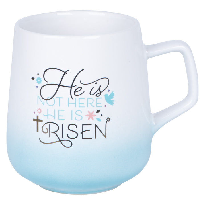 He Is Not Here He Is Risen Ombre Ceramic Mug - Matthew 28:6