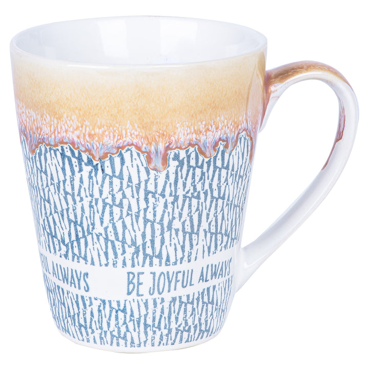Be Joyful Always Ceramic Mug