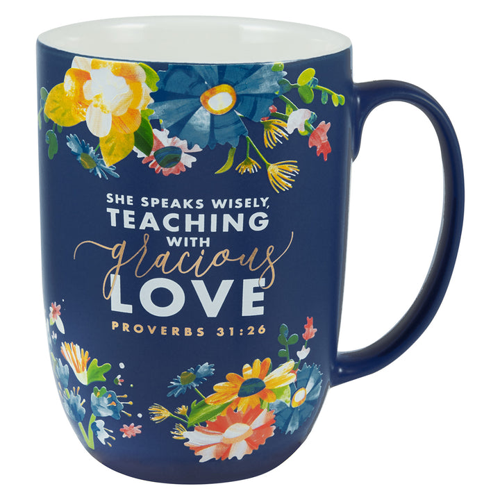 She Speaks Wisely, Teaching with Gracious Love Ceramic Mug