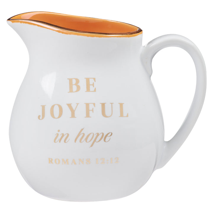 Be Joyful In Hope Ceramic Milk Jug - Romans 12:12