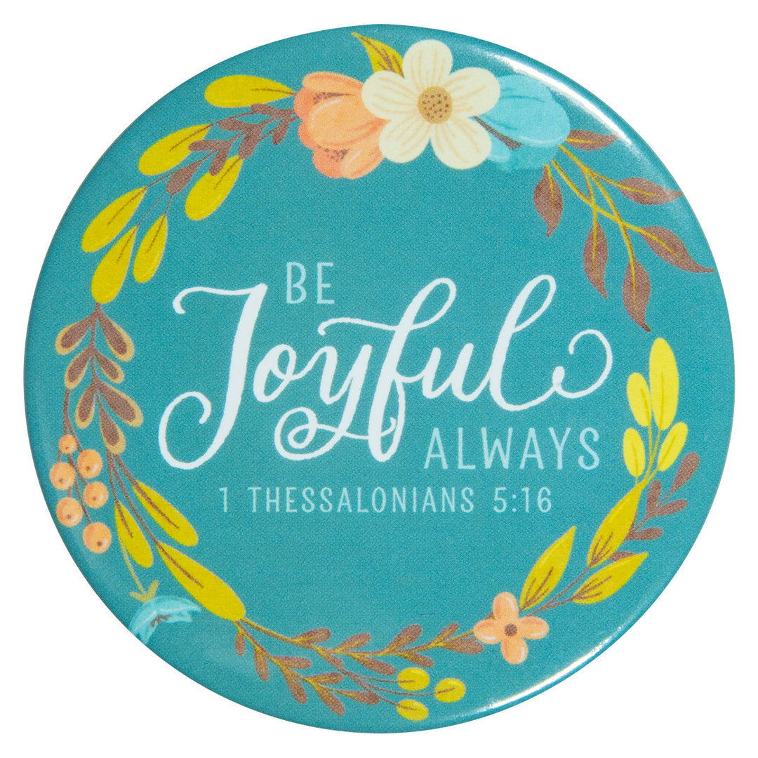 Be Joyful Always Pocket Mirror - 1 Thessalonians 5:16