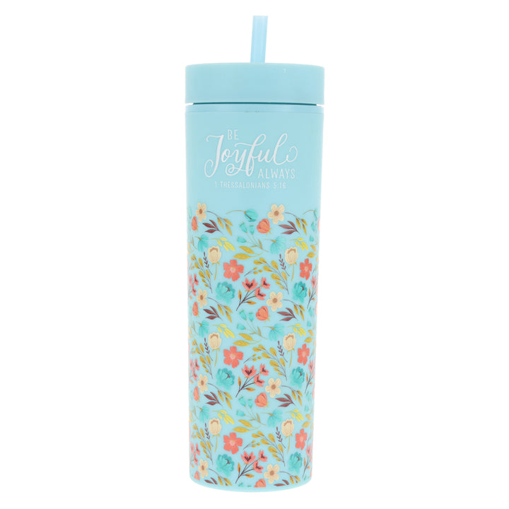 Be Joyful Always Plastic Tumbler With Straw - 1 Thessalonians 5:16