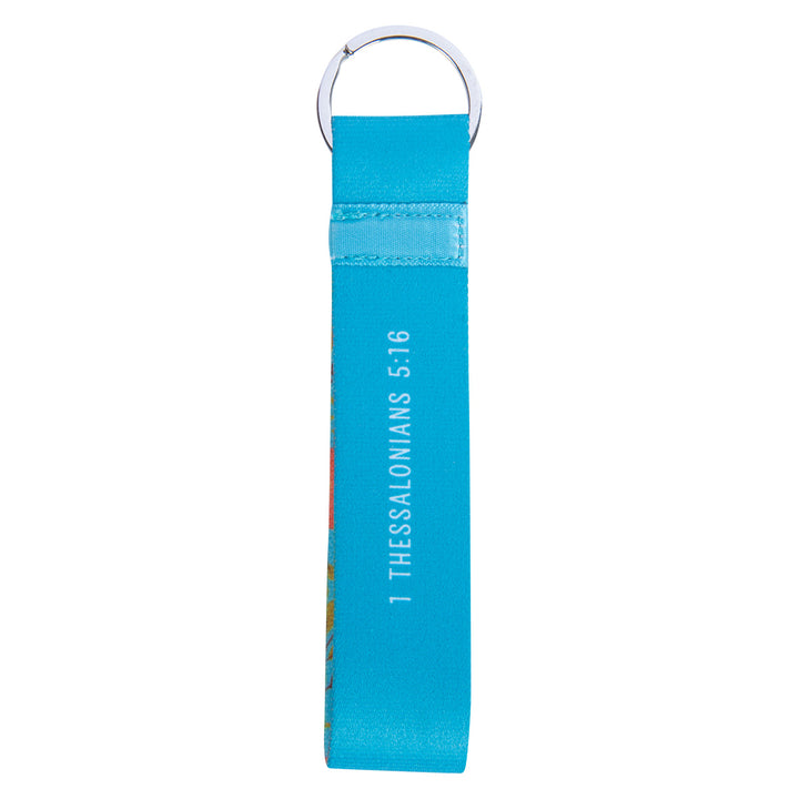 Be Joyful Always Neoprene Wristlet Key Ring