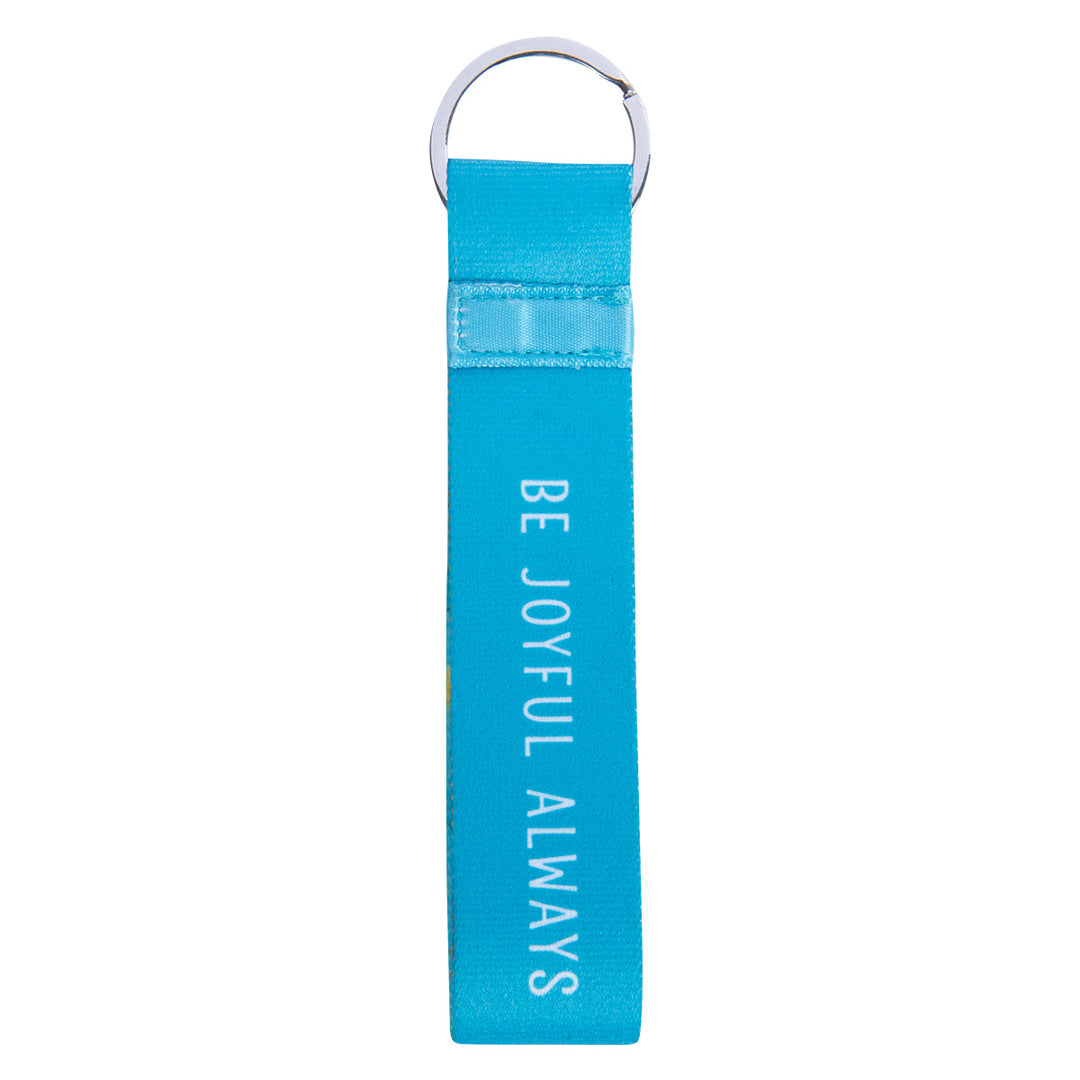 Be Joyful Always Neoprene Wristlet Key Ring