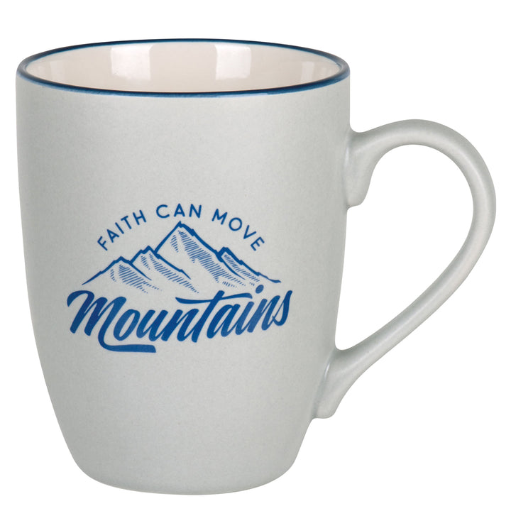 Faith Can Move Mountains Ceramic Mug