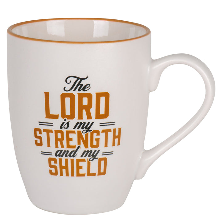 The Lord Is My Strength and My Shield Ceramic Mug