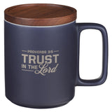 Trust in The Lord Ceramic Mug with Acacia Lid