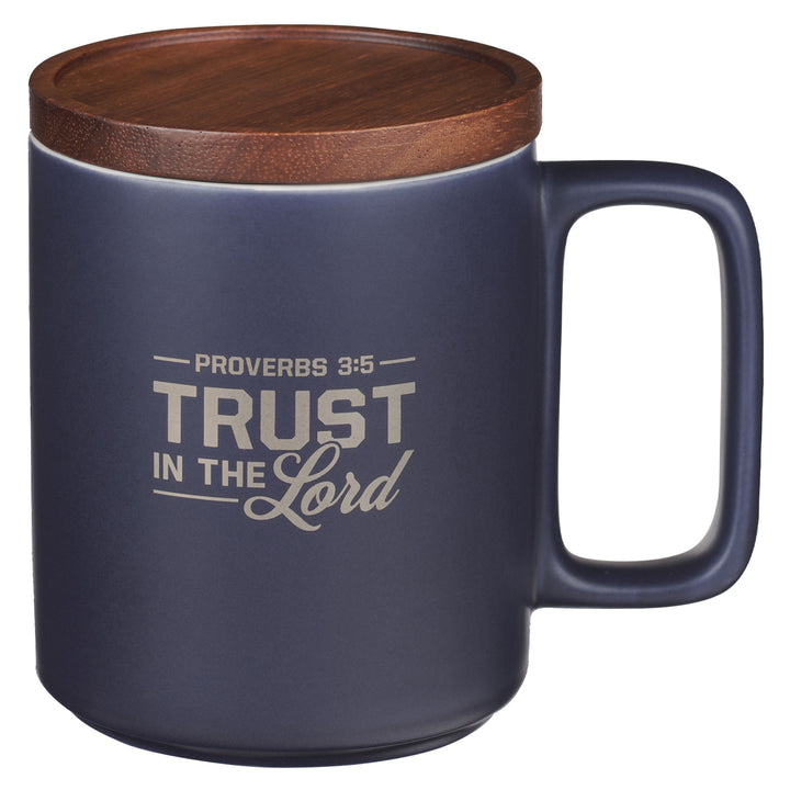 Trust in The Lord Ceramic Mug with Acacia Lid