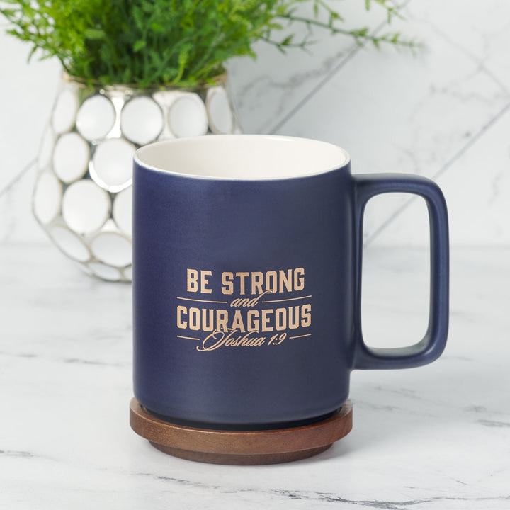 Be Strong and Courageous Ceramic Mug with Acacia Lid