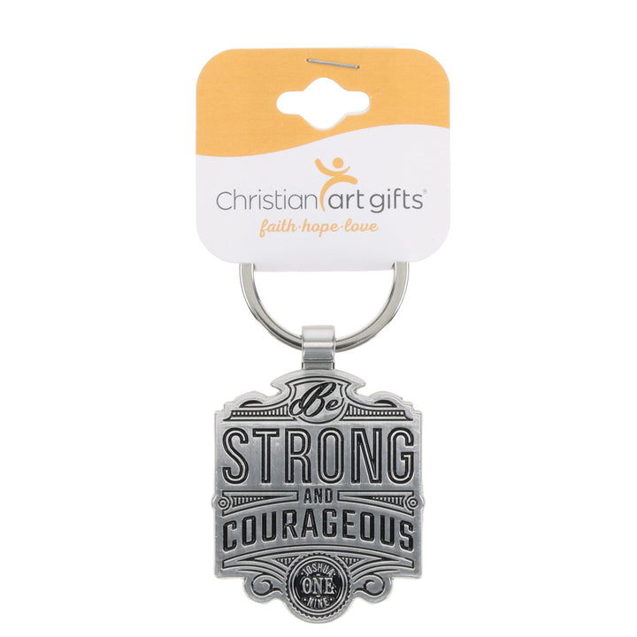 Strong and Courageous Metal Key Ring