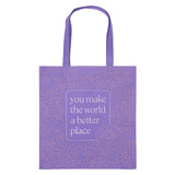 You Make the World a Better Place Purple Non-Woven Tote Bag