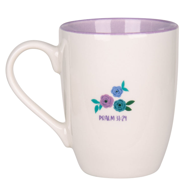 Be Strong and Take Heart, All You Who Hope in the Lord Ceramic Mug with Lilac Interior