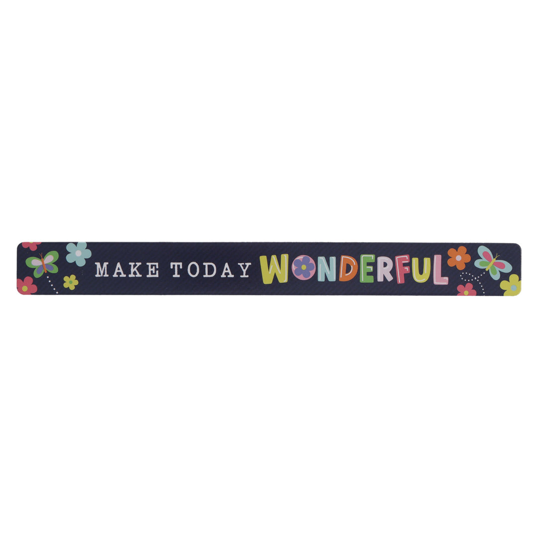 Make Today Wonderful Magnetic Strip