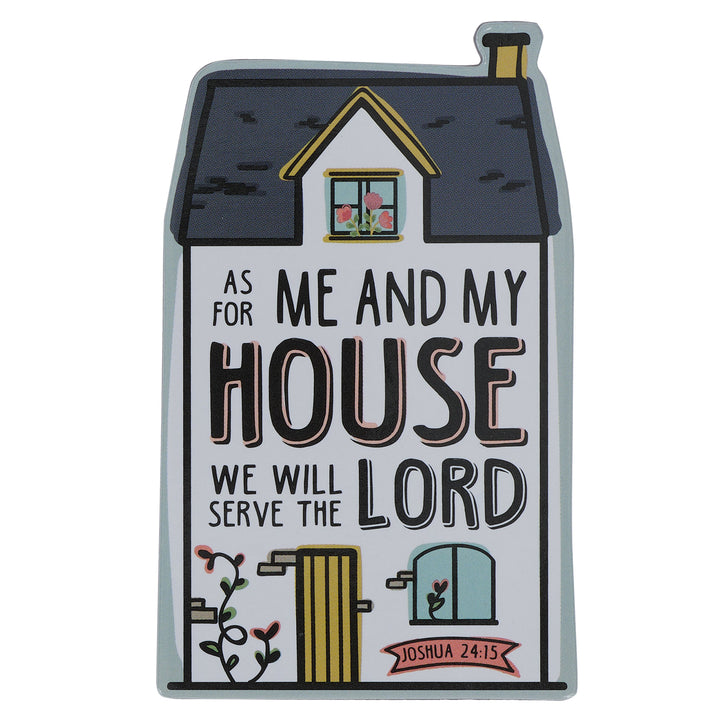 As for Me and My House Magnet with a Message