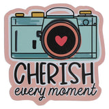 Cherish Every Moment Magnet with a Message