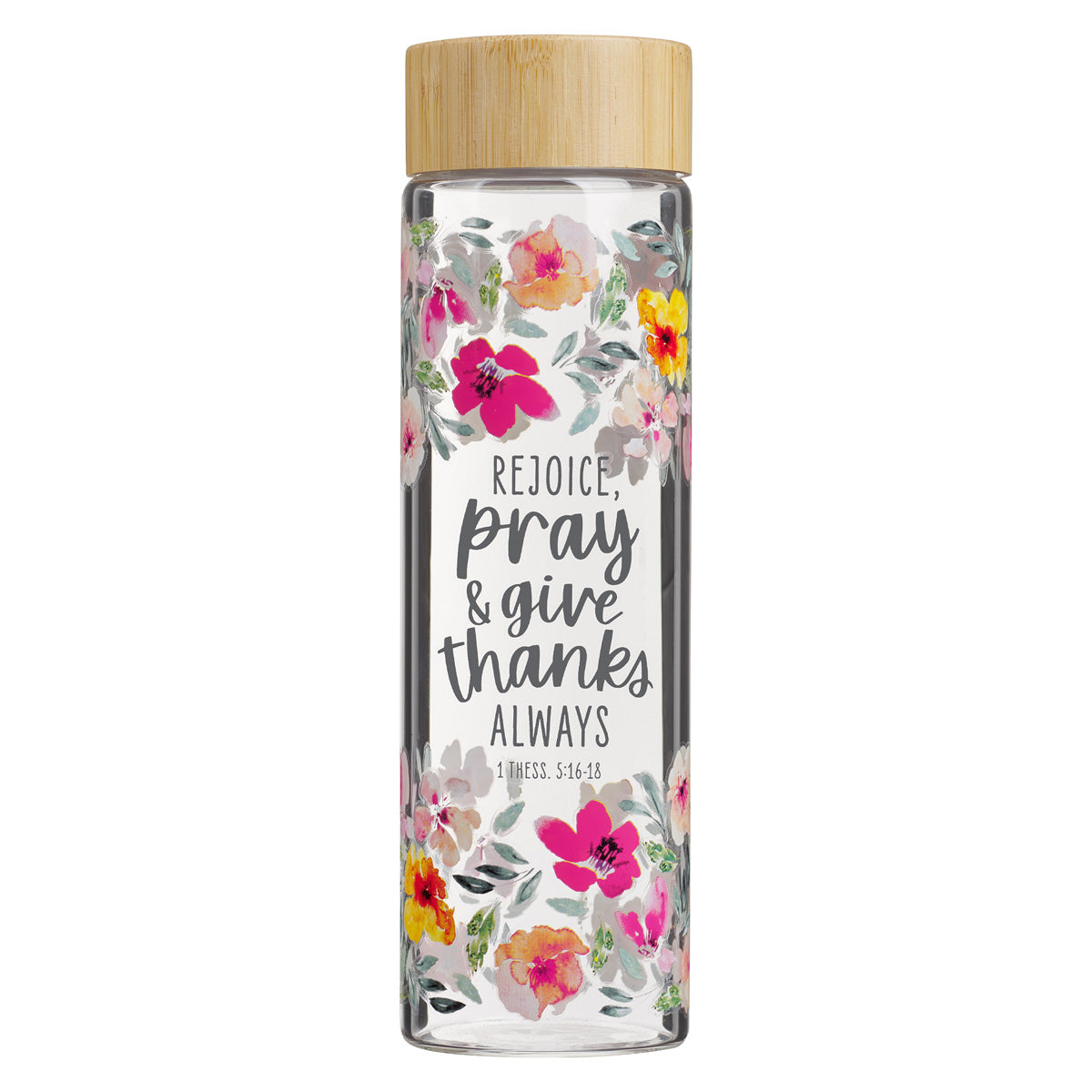 Rejoice, Pray and Give Thanks Always Glass Water Bottle with Bamboo Lid