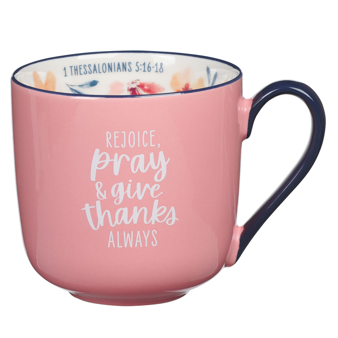 Rejoice, Pray and Give Thanks Pink Ceramic Mug