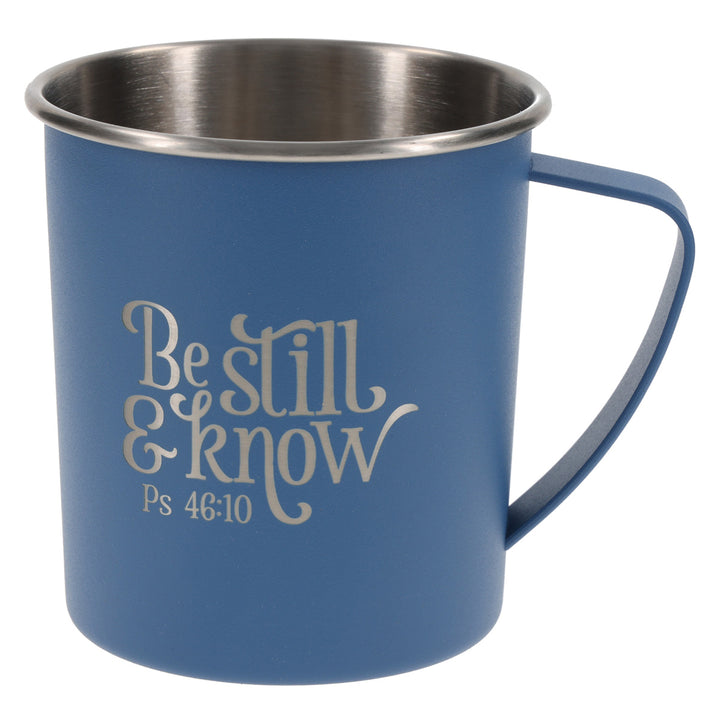 Be Still and Know Stainless Steel Camp Style Mug