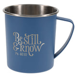 Travel Mug - Be Still and Know (Stainless Steel, Camp Style)