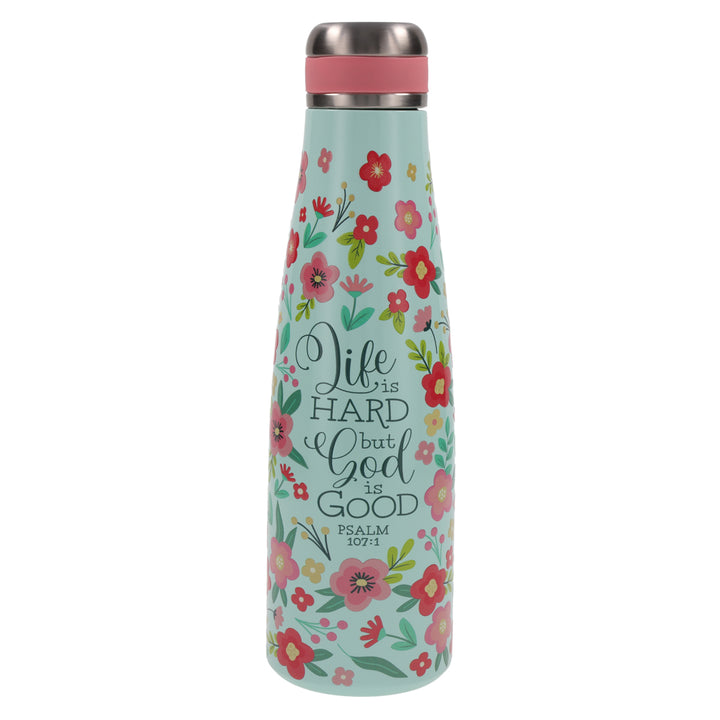 Life Is Hard but God Is Good Stainless Steel Water Bottle