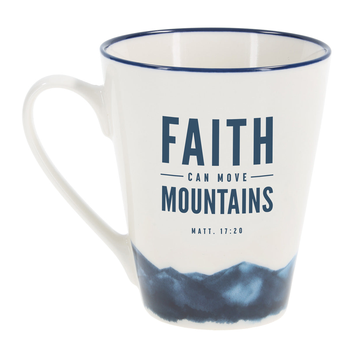 Faith Can Move Mountains Ceramic Mug