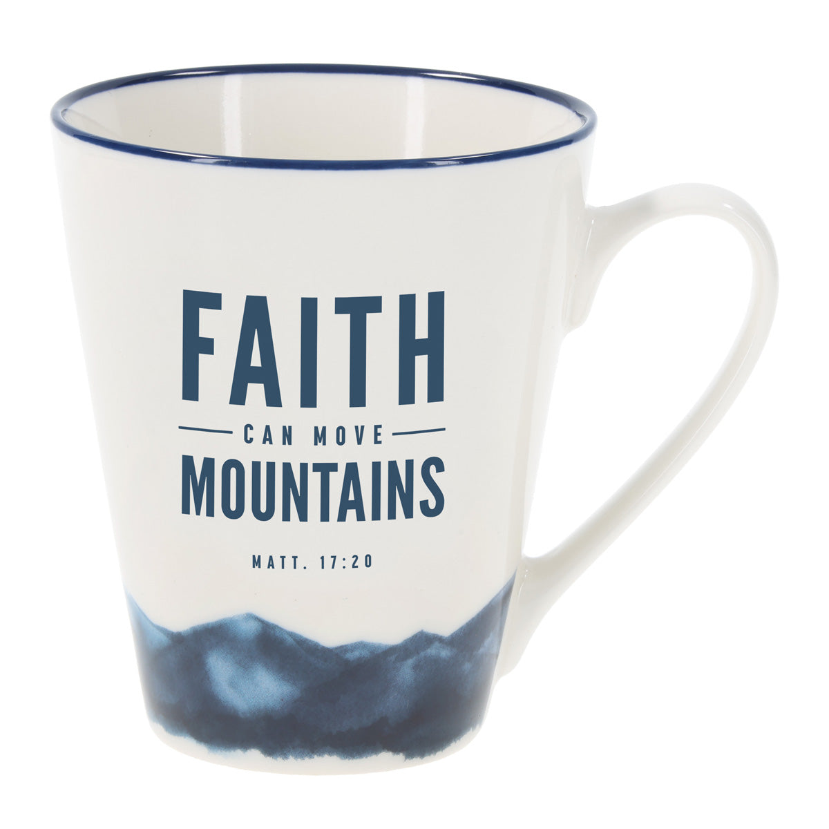 Faith Can Move Mountains Ceramic Mug
