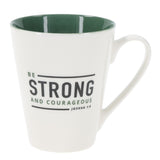 Be Strong and Courageous Ceramic Mug with Green Interior