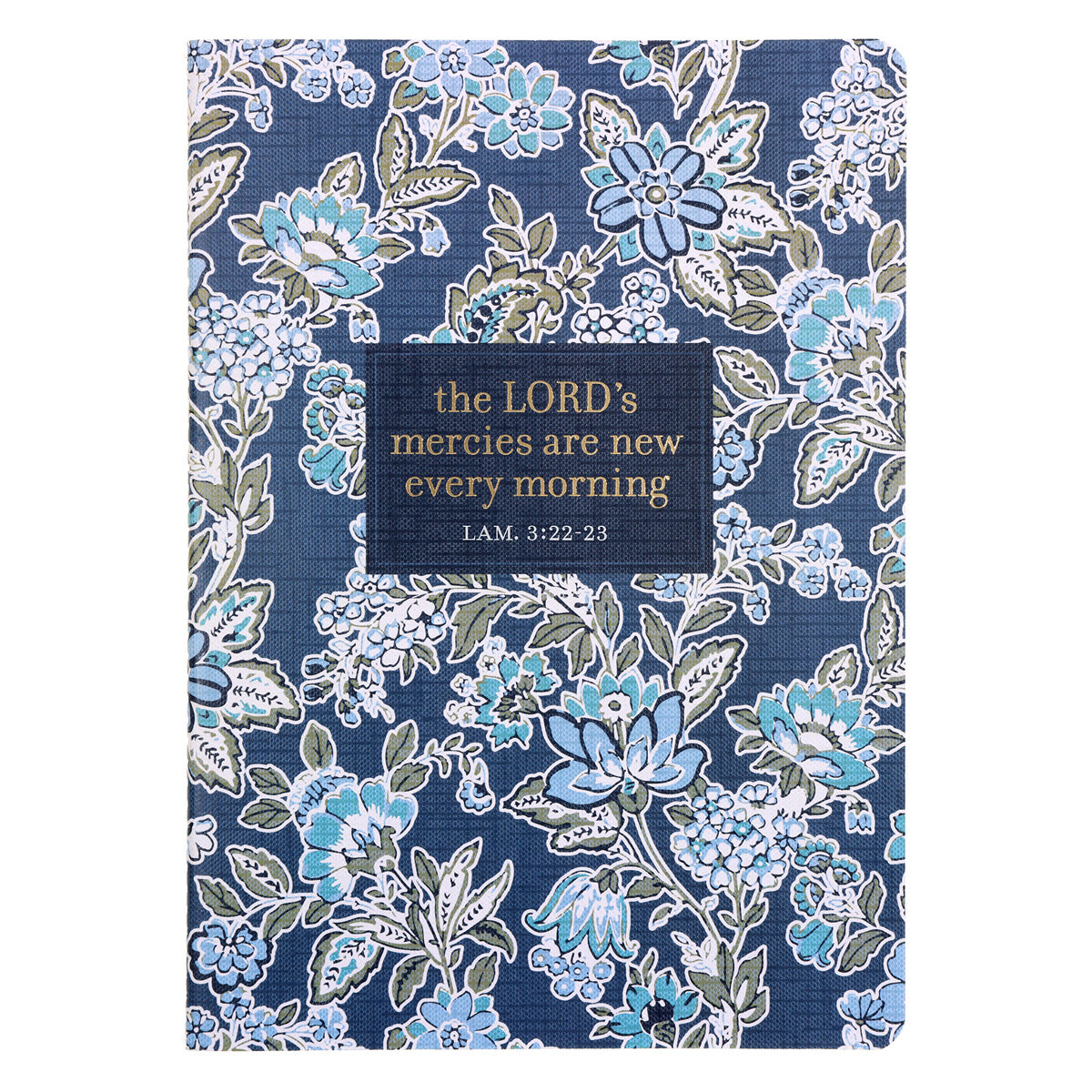 The Lord's Mercies Are New Every Morning Notebook