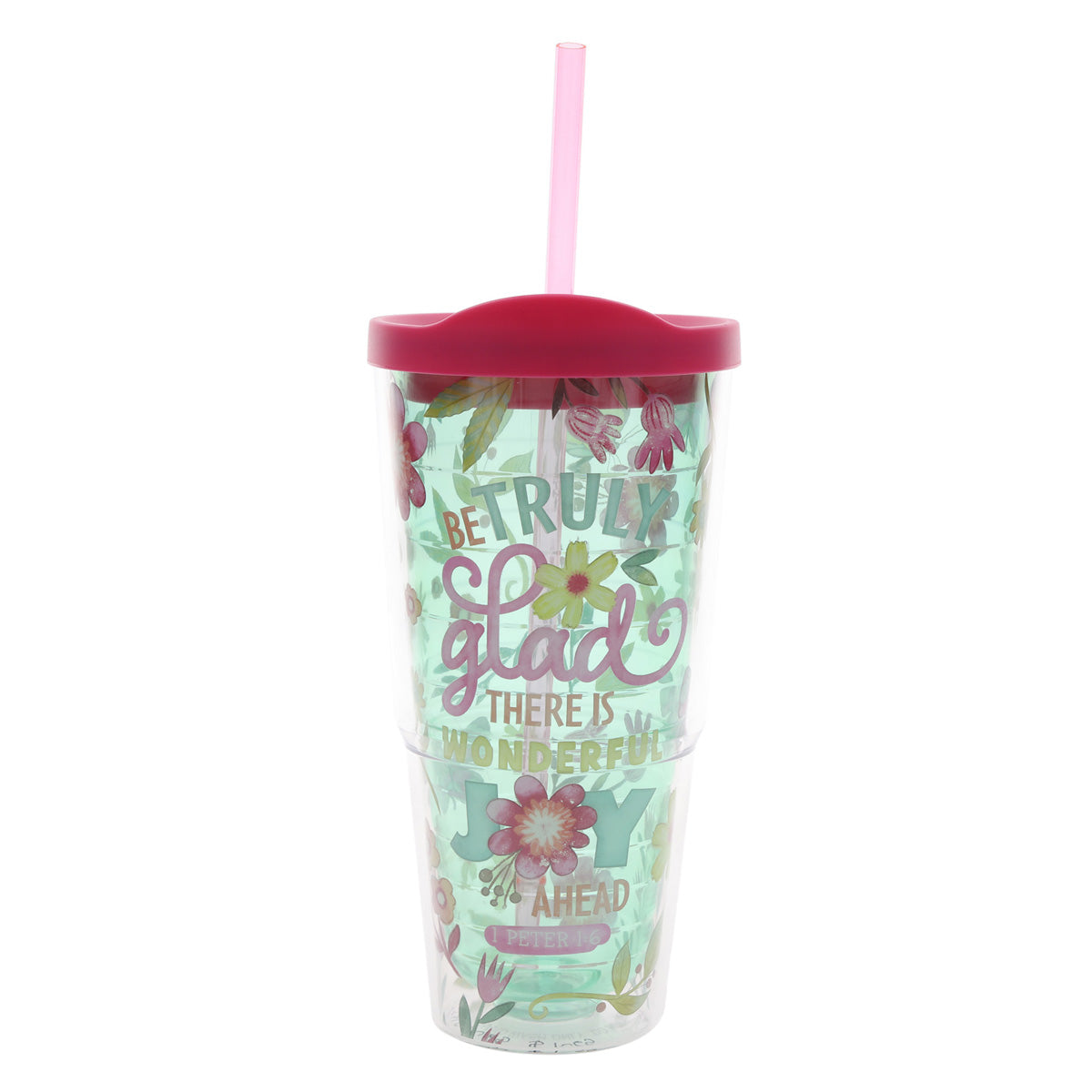 Be Truly Glad Plastic Travel Tumbler with Lid and Straw