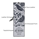 Make Yourself at Home in My Love Faux Leather Bookmark