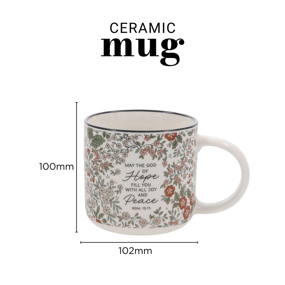 May the God of Hope Fill You with All Joy and Peace Floral Ceramic Mug