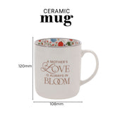 A Mother's Love Is Always in Bloom Floral Ceramic Mug