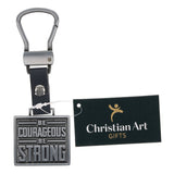 Be Courageous, Be Strong Metal Keychain