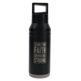 Stand Firm in the Faith, Be Courageous, Be Strong Stainless Steel Water Bottle