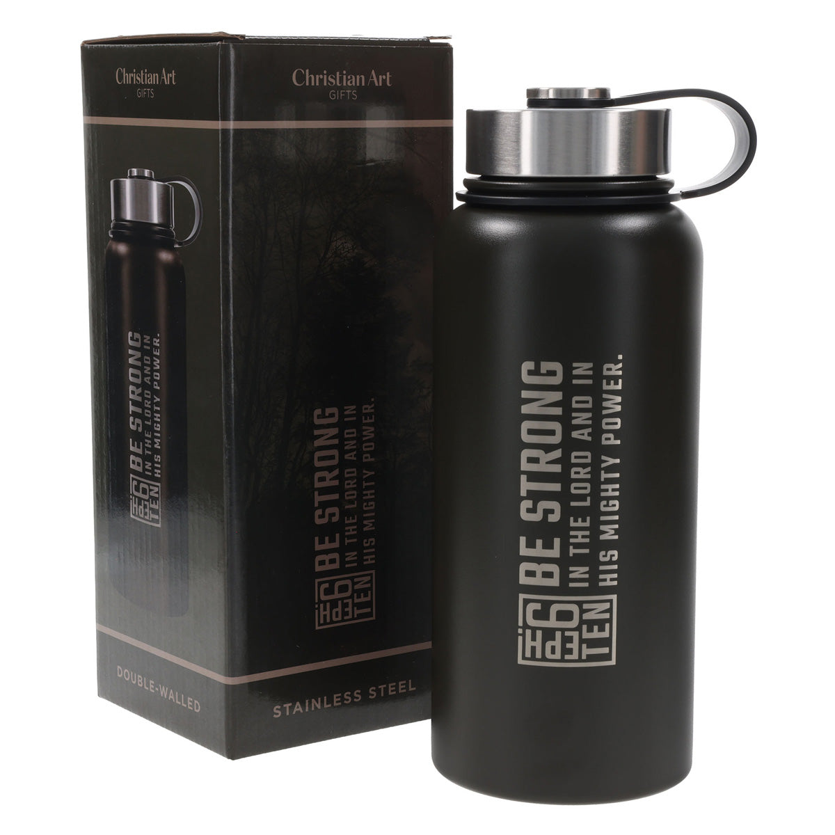 Be Strong in the Lord and in His Mighty Power Stainless Steel Water Bottle