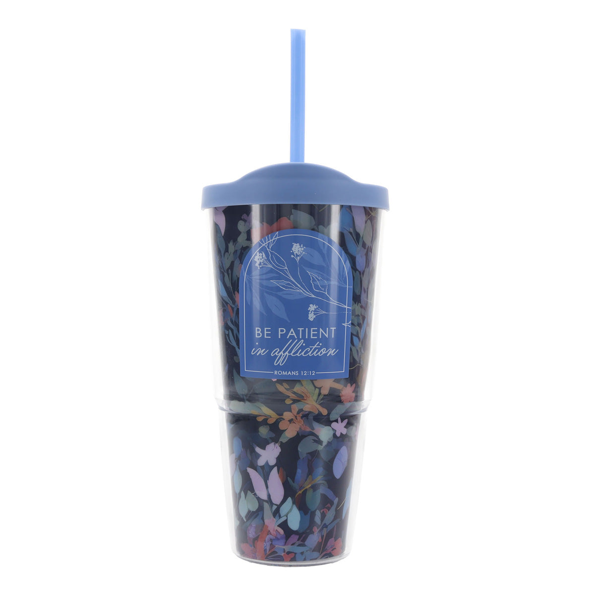 Be Patient in Affliction Plastic Tumbler with Lid and Straw