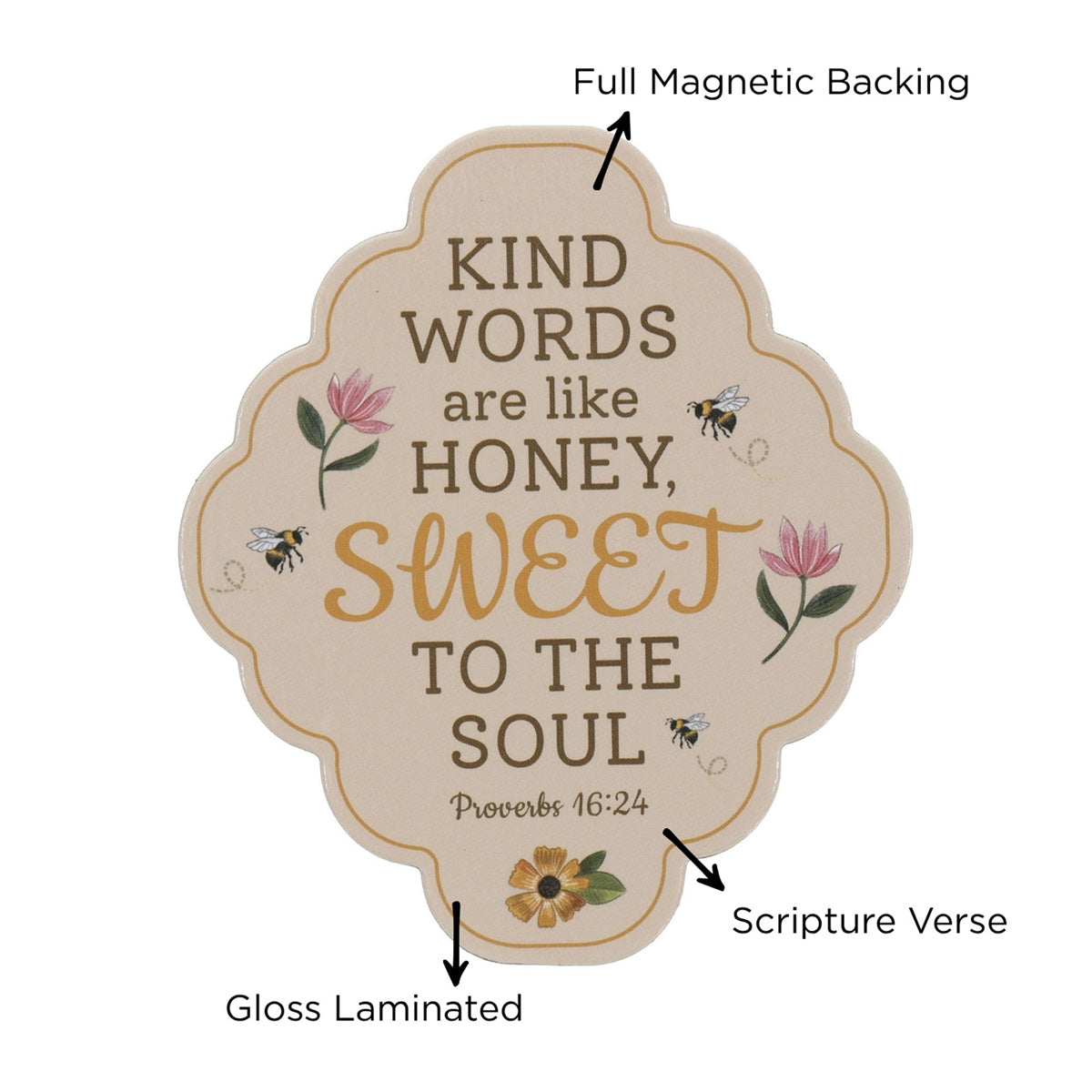 Kind Words Are Like Honey, Sweet to the Soul Magnet with a Message