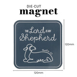 The Lord Is My Shepherd Magnet with a Message