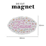 Believe Magnet with a Message
