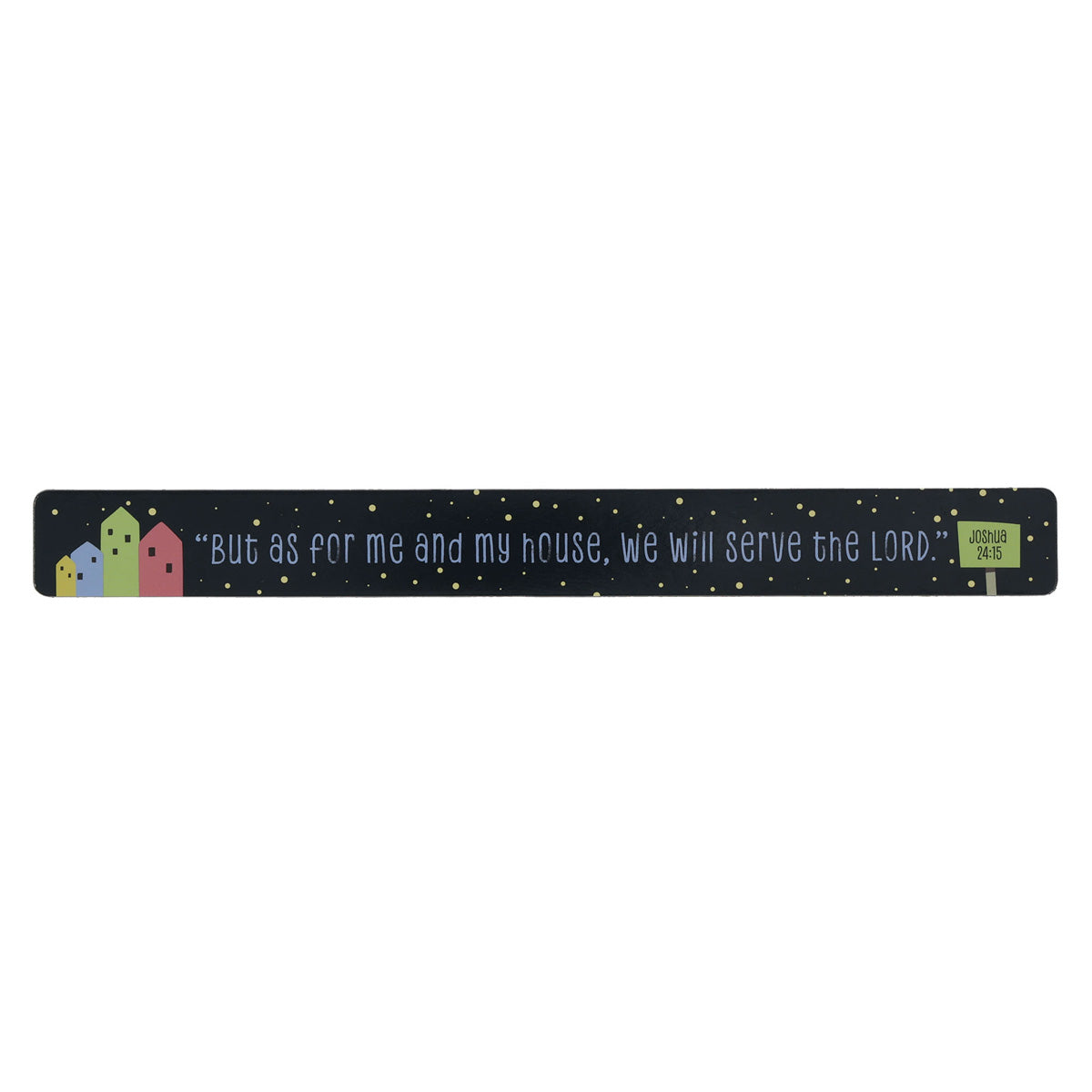 As for Me and My House, We Will Serve the Lord Magnetic Strip