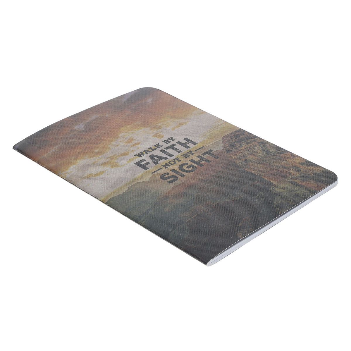 Walk by Faith Not by Sight Notebook