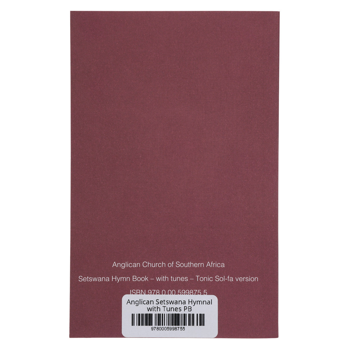 Anglican Setswana Hymnal with Tunes Tonic Solfa Edition (Paperback)