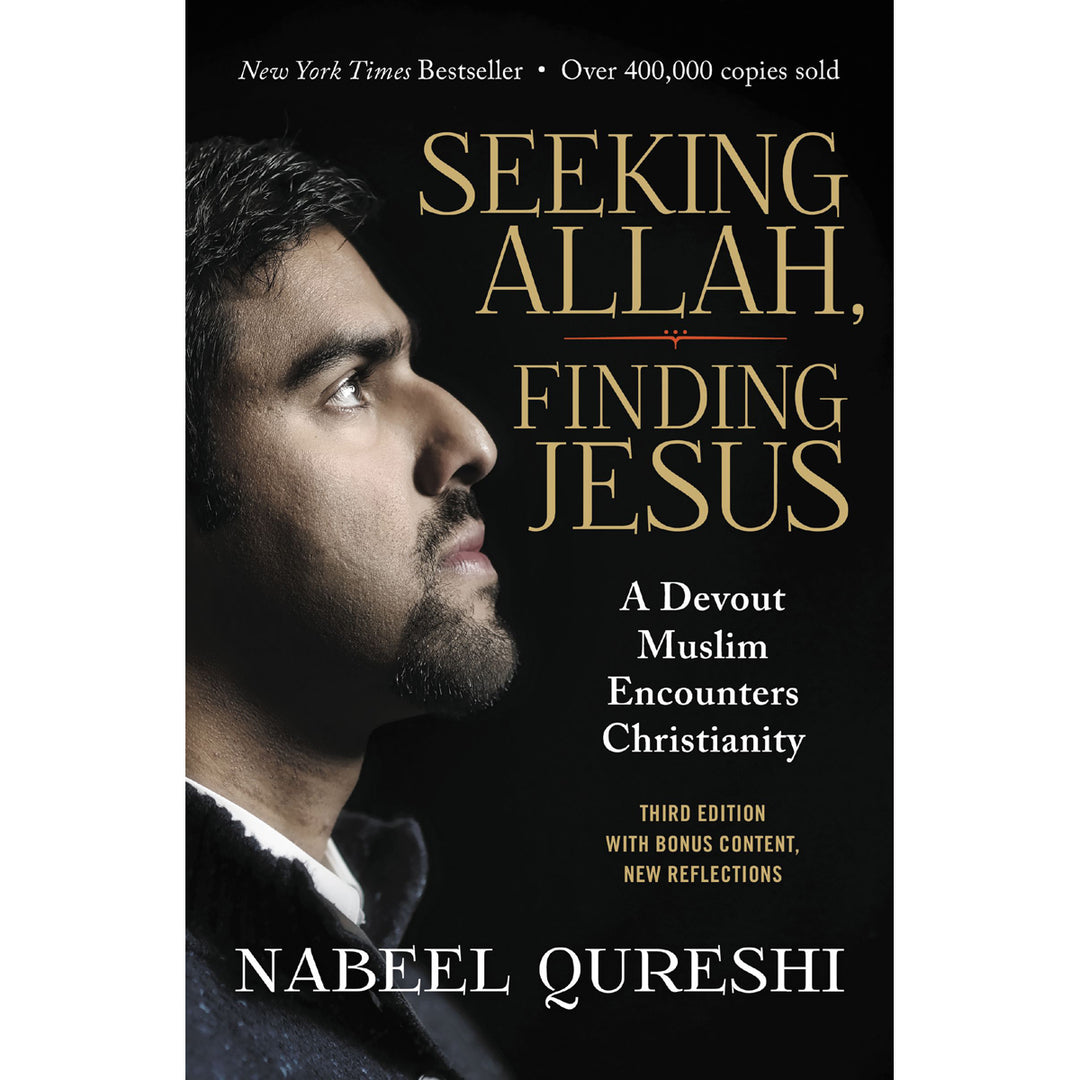 Seeking Allah Finding Jesus: A Devout Muslim Encounters Christianity 3rd Edition