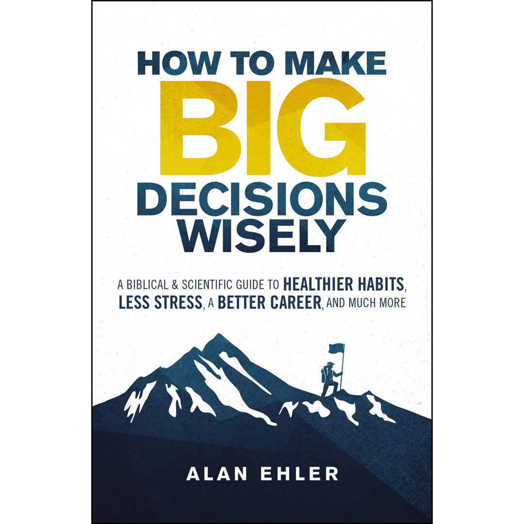 How To Make Big Decisions Wisely (Paperback)