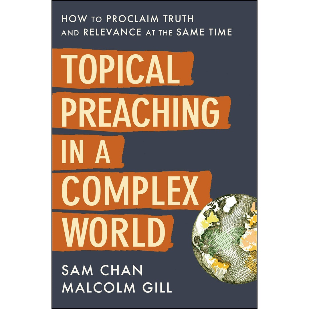 Topical Preaching In A Complex World (Hardcover)